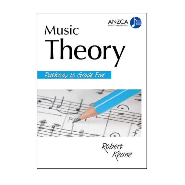 ANZCA Music Theory Pathway To Grade Five