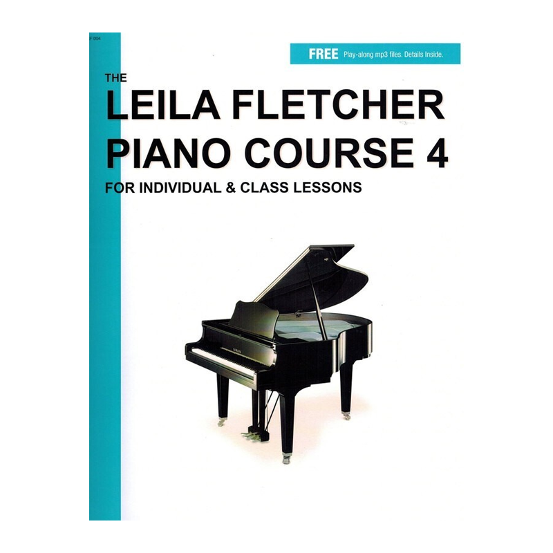 The Leila Fletcher Piano Course Book 4