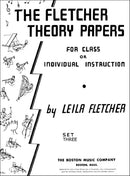 The Fletcher Theory Papers: Book 3