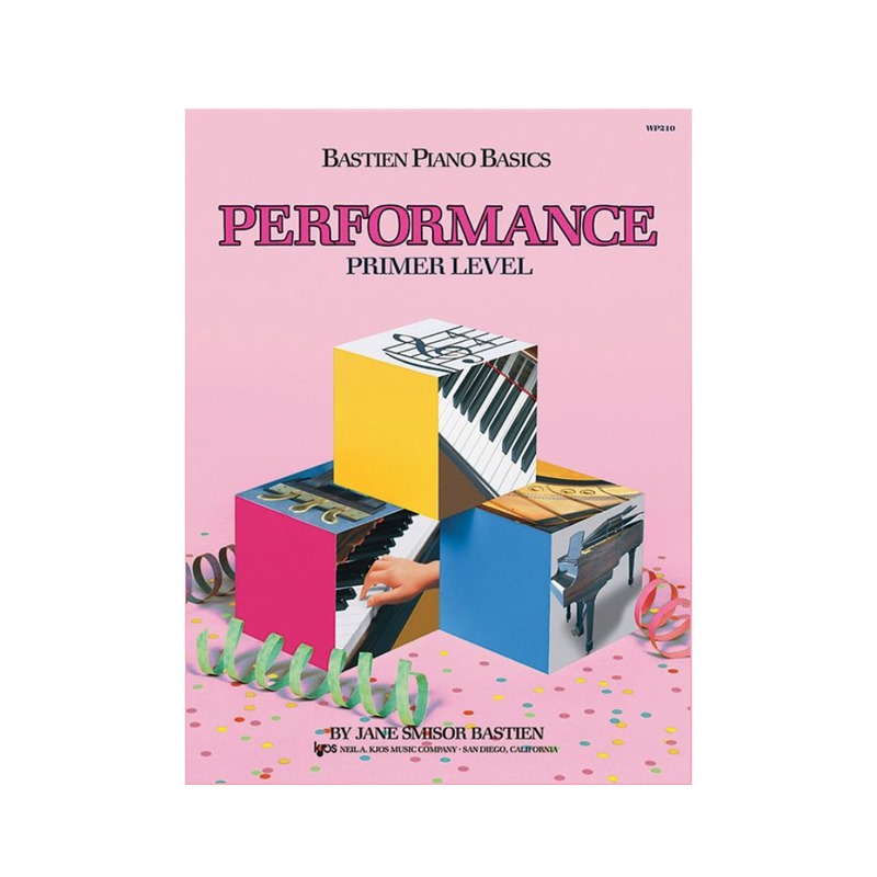 BASTIEN Piano Basics PERFORMANCE Primer Level