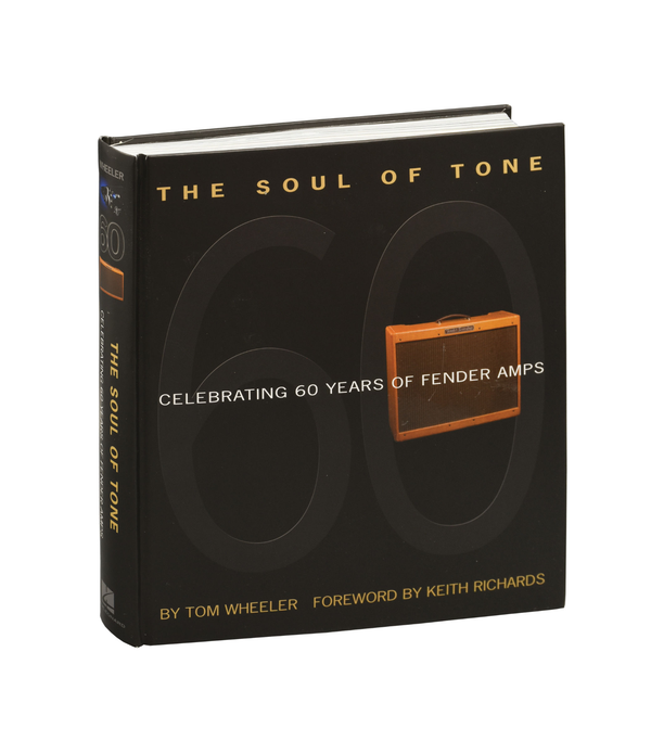 The Soul of Tone: Celebrating 60 Years of Fender Amps (New, Hardcover)