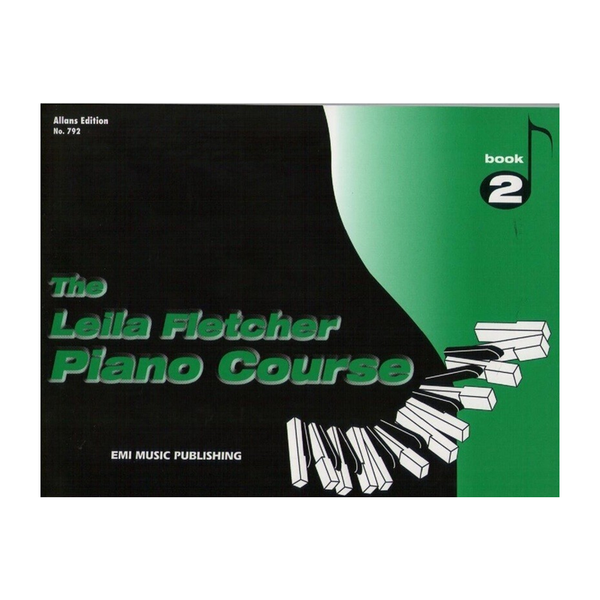 The Leila Fletcher Piano Course Book 2