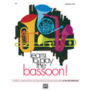 Learn to Play the Bassoon! – Book 1 front cover