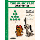 The Music Tree Part 2A Activities Book front cover