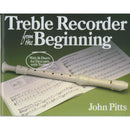 Treble Recorder from the Beginning by John Pitts front cover