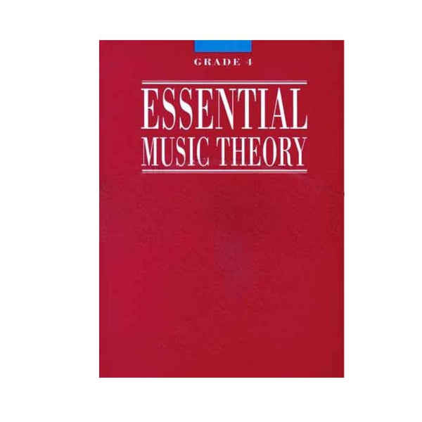 HAL LEONARD ESSENTIAL MUSIC THEORY GRADE 4