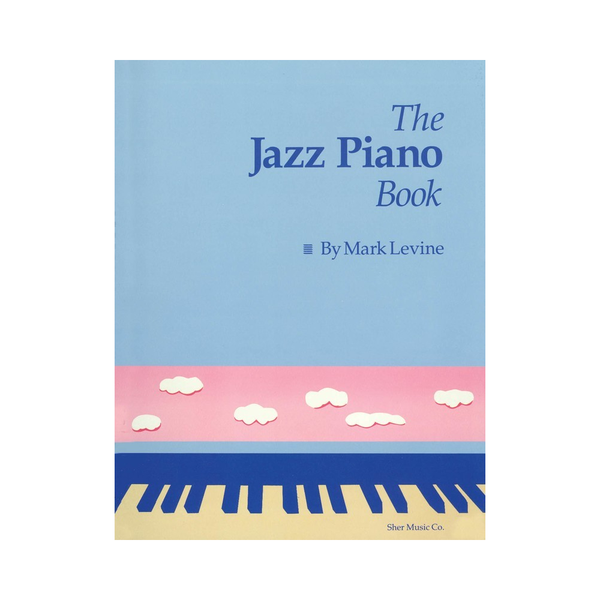The Jazz Piano Book - Mark Levine