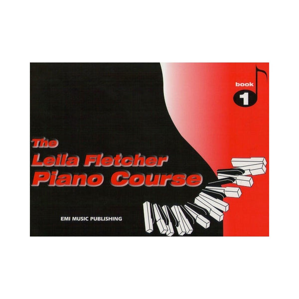 The Leila Fletcher Piano Course Book 1