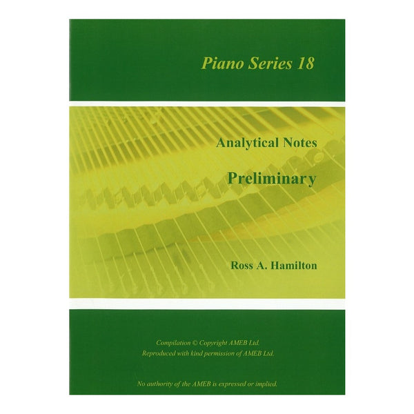 AMEB Analytical Notes Piano Series 18 Preliminary - Ross Hamilton
