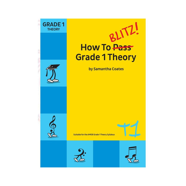 How To Blitz Grade 1 Theory Samantha Coates