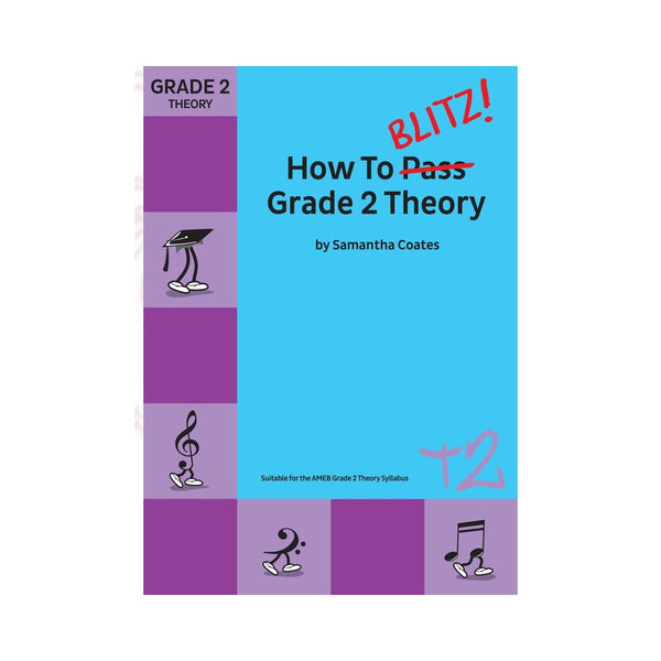 How To Blitz Grade 2 Theory Samantha Coates