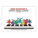 John Thompson's Easiest Piano Course Part 1