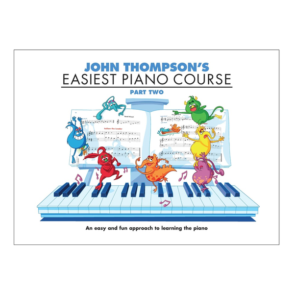 John Thompson's Easiest Piano Course Part 2