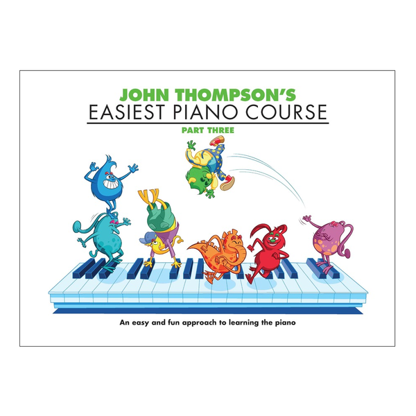 John Thompson's Easiest Piano Course Part 3