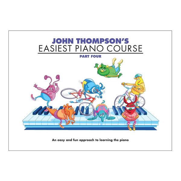 John Thompson's Easiest Piano Course Part 4