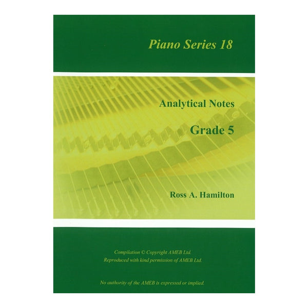 AMEB Analytical Notes Piano Series 18 Gr 5 - Ross Hamilton