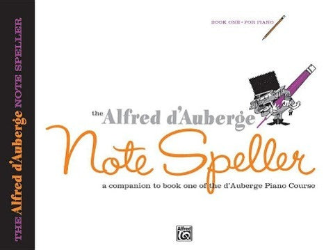 514 ALFRED D'AUBERGE NOTE SPELLER BOOK 1